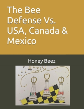 Paperback The Bee Defense Vs. USA, Canada & Mexico Book