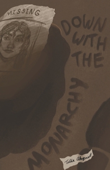 Down With The Monarchy (A Story About)