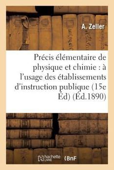 Paperback Précis Élémentaire de Physique Et de Chimie 15e Édition [French] Book