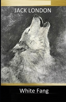 Paperback White Fang Illustrated Book