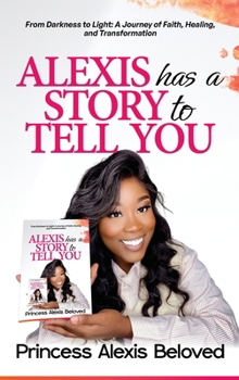 Hardcover Alexis has a story to tell you Book