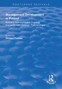Hardcover Management Development in Poland: Building Management Training Capacity with Foreign Partnerships Book