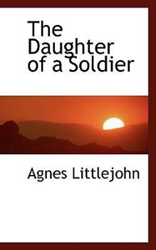 Paperback The Daughter of a Soldier Book