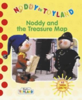 Paperback Noddy and the Treasure Map (Noddy in Toyland) Book