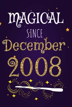 Magical Since December 2008: 120 blank pages of high quality white paper, 6" x 9" cute premium matte cover