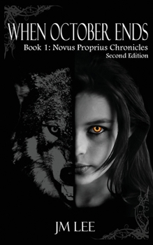 Paperback When October Ends: Book 1: The Novus Proprius Chronicles - second edition Book
