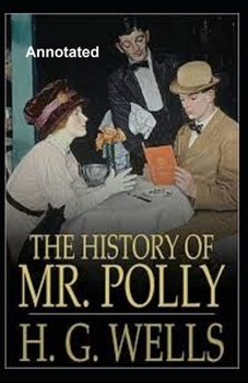 Paperback The History of Mr.Polly Annotated Book