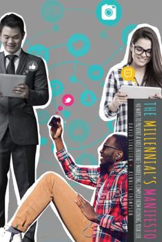 Paperback A Millennial's Manifesto: Forty Ways to Prevent A Vast-Internet-Marketing Complex from Ruining Your Life Book