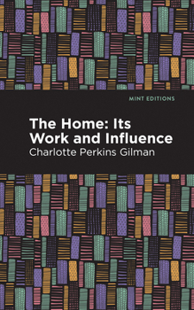 Paperback The Home: Its Worth and Influence Book