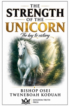 The Strength of the Unicorn