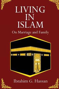 Paperback Living in Islam: On Marriage and Family Book