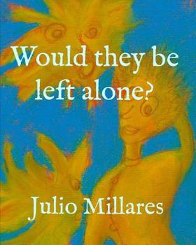 Paperback Would they be left alone? Book