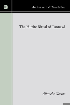 Paperback The Hittite Ritual of Tunnawi Book