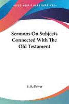 Paperback Sermons On Subjects Connected With The Old Testament Book