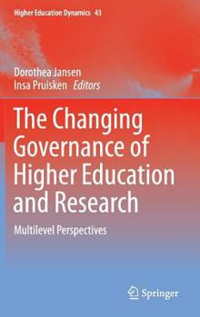 Hardcover The Changing Governance of Higher Education and Research: Multilevel Perspectives Book