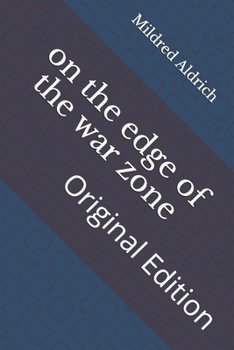 on the edge of the war zone: Original Edition