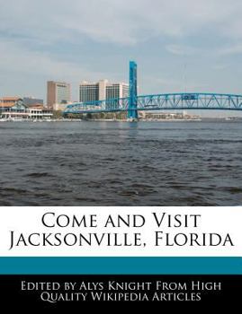 Come and Visit Jacksonville, Florida