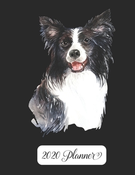 2020 Planner: Yearly Planner - Weekly & Monthly Planner Schedule Agenda with Password Tracker, Budget Tracker, Monthly Snapshot, Priorities, Goals -  8.5" x 11" - Border Collie Dog