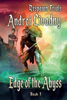 Paperback Edge of the Abyss (Respawn Trials Book 1): LitRPG Series Book