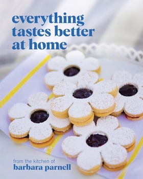 Paperback Everything Tastes Better at Home Book