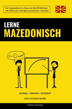 Paperback Lerne Mazedonisch - Schnell / Einfach / Effizient: 2000 Schlüsselvokabel [German] Book