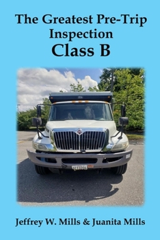 Paperback The Greatest Pre-Trip Inspection - Class B Book