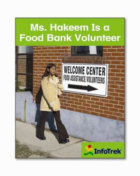 Paperback Ms. Hakeem Is a Food Bank Volunteer (Infotrek) Book