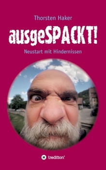 Paperback ausgeSPACKT!: Neustart mit Hindernissen [German] Book