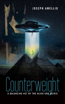 Hardcover Counterweight: A Balancing Act by the Alien God Osiris Book