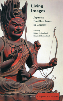 Hardcover Living Images: Japanese Buddhist Icons in Context Book