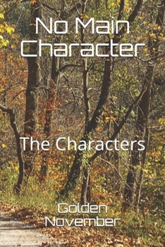 No Main Character: The Characters