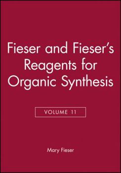 Hardcover Fieser and Fieser's Reagents for Organic Synthesis, Volume 11 Book