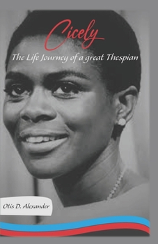 Paperback Cicely: The Life Journey of a Great Thespian Book