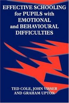 Paperback Effective Schooling for Pupils with Emotional and Behavioural Difficulties Book