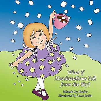 Paperback What If Marshmallows Fell from the Sky Book