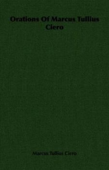 Paperback Orations of Marcus Tullius Ciero Book