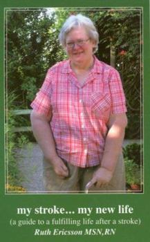 Paperback My Stroke. . . My New Life Book