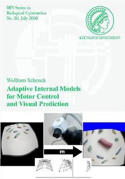 Paperback Adaptive Internal Models for Motor Control and Visual Prediction Book