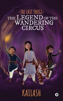Paperback The Last Thugs: The Legend of the Wandering Circus Book