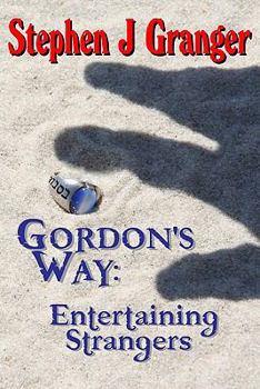 Gordon's Way: Entertaining Strangers