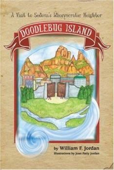 Hardcover Doodlebug Island: A Visit to Sedona's Idiosyncratic Neighbor Book