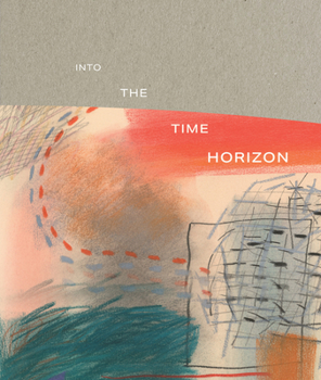 Hardcover Into the Time Horizon Book