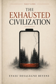Paperback THE EXHAUSTED CIVILIZATION (Fault Lines) Book