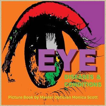 Paperback Eye Diseases and Conditions: Picture Book