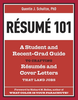 Paperback Resume 101: A Student and Recent-Grad Guide to Crafting Resumes and Cover Letters that Land Jobs Book