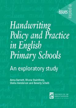 Paperback Handwriting Policy and Practice in English Primary Schools: An Exploratory Study Book