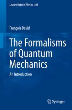 Paperback The Formalisms of Quantum Mechanics: An Introduction Book