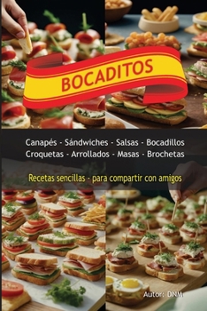 Paperback Bocaditos: Recetas Sencillas para Compartir con Amigos [Spanish] Book