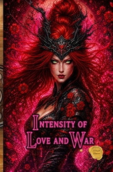 Paperback Intensity of Love and War Book