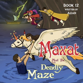 Paperback Maxat and the Deadly Maze: Book 12 Book